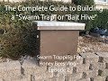 The Complete Guide to Building a Swarm Trap or Bait Hive - Episode 2 The Complete Guide to Building a Swarm Trap or Bait Hive - Episode 2