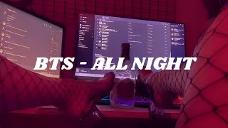 BTS (Ft. JUICE WRLD) - ALL NIGHT (Easy lyrics)