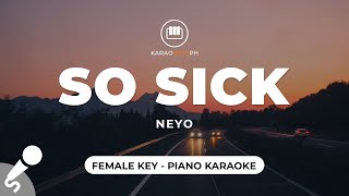 So Sick - Ne-Yo (Female Key - Piano Karaoke)