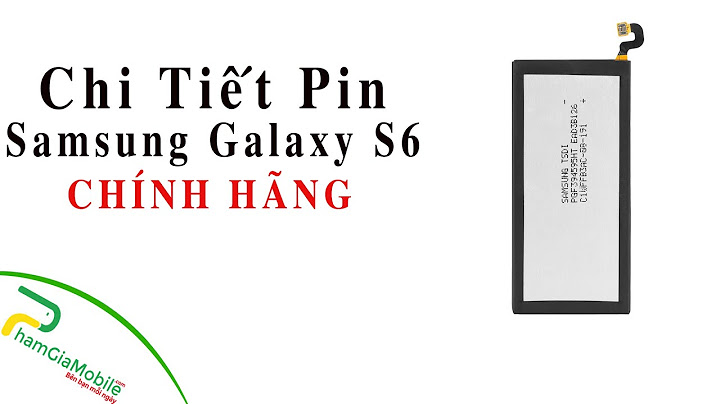 Thay pin samsung s6 bao nhiêu tiền