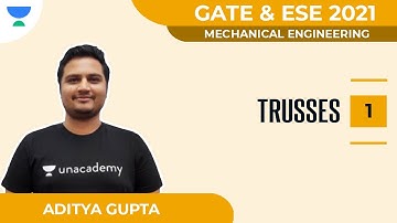 Trusses - 1 | Mechanical | GATE 2021 | ESE 2021| Aditya Gupta