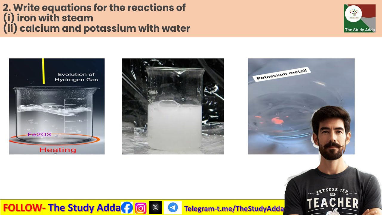 2. Write equations for the reactions of (i) iron with steam (ii