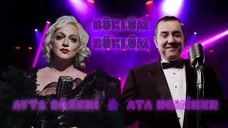 Ayta Sözeri & Ata Demirer - Büklüm Büklüm #atademirer #aytasözeri Resimi