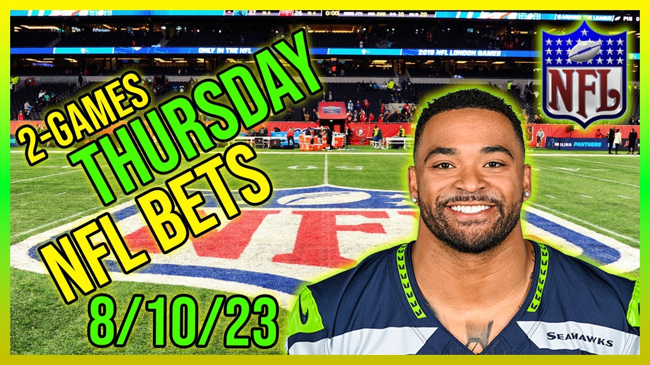 NFL Picks Today 8/10/2023 FREE NFL Best Bets, Pick and Predictions