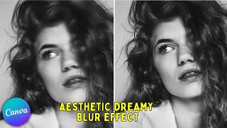 How To Get The Aesthetic Dreamy Blur Effect in Your Photos - Canva Tutorial screenshot 4