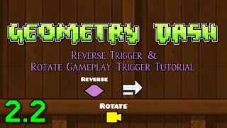 FUNCTIONS & TIPS FOR Rotate Gameplay Trigger and Reverse Trigger - Geometry Dash 2.2 Tutorial screenshot 5