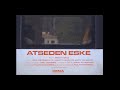 DENA Atseden Eske Official Music Video