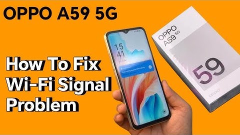 Wi-Fi Signal Weak Problem oppo A59 5G, How to connect to the mobile