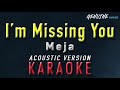 I'm Missing You - Meja | KARAOKE Mp3 Song