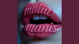 Mulut Manis (Papsel Style)