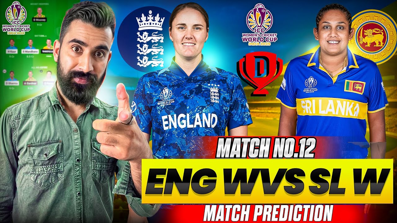 ENG-W vs SL-W Dream11 Team | ENG-W vs SL-W Dream11 Prediction | ENG-W vs SL-W Match Prediction |