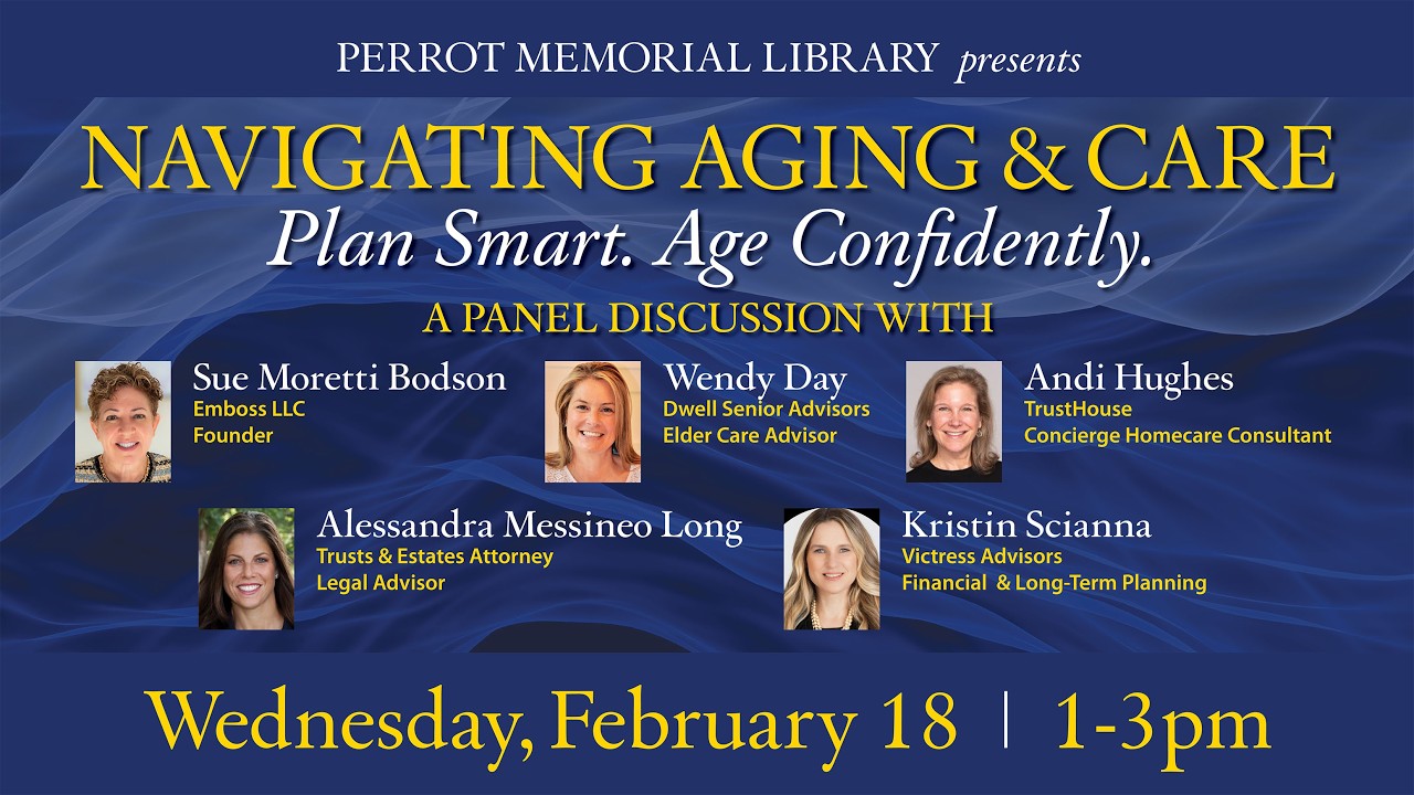Navigating Aging & Care: Plan Smart. Age Confidently.2 18 26 Perrot Aging program recording