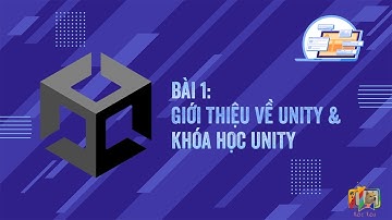 Bài 1: giới thiệu về Unity & khóa học Unity | Unity 2D