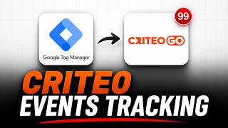 Criteo Event Tracking Setup with Google Tag Manager — Step by Step
