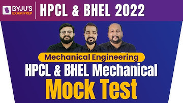 BHEL & HPCL 2022 Exam | Mechanical Engineering | BHEL & HPCL Mechanical (ME) Mock Test | BYJU
