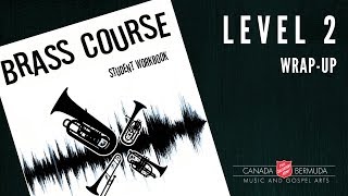 Brass Course: Level 2 Wrap-up