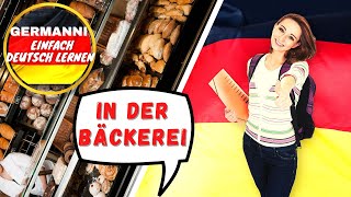 Deutsch lernen mit Dialogen (A1 B2) In der Bäckerei
