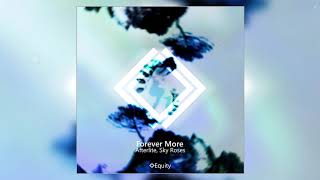 Afterlite   Forever More (feat. Sky Roses)