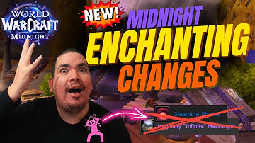 Gleaming Shatter REMOVED & Multicraft Enchants IN! Latest Enchanting Changes in WoW Midnight
