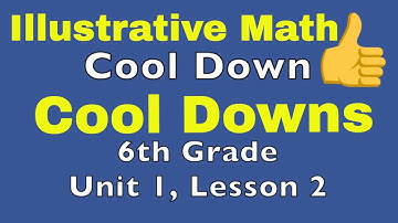 😉 6th Grade, Unit 1, Lesson 2 | Cool Down | Illustrative Mathematics