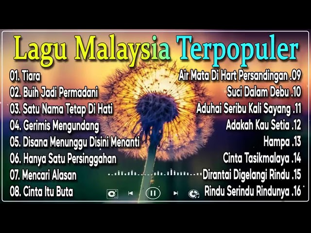 Lagu Malaysia Exist Sepanjang Masa | Tiara | Buiih Jadi Permadani class=