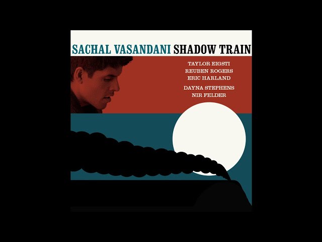 SACHAL VASANDANI - For All We Know