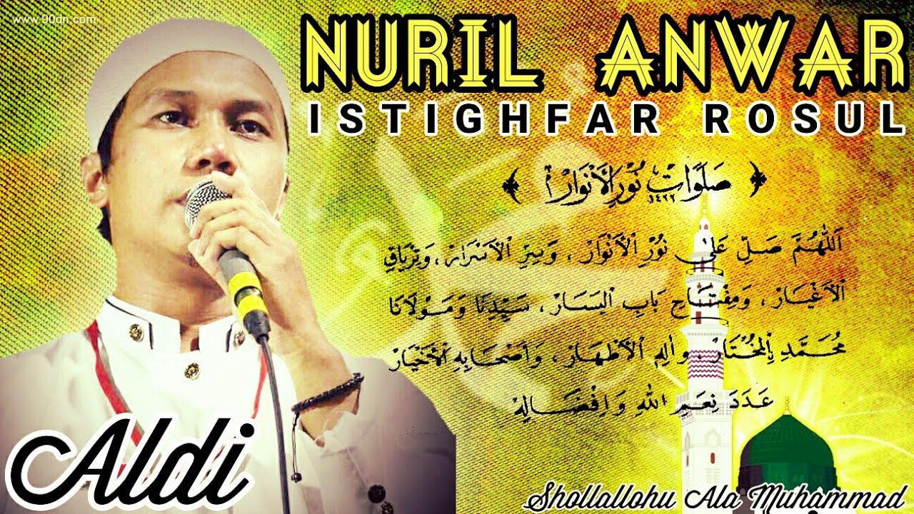 Sholawat Nuril Anwar \u0026 Istighfar Rosul - Gus Aldi - Asnawiyah