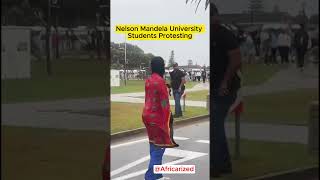 Nelson Mandela University Students Protest South Africa Is Burning