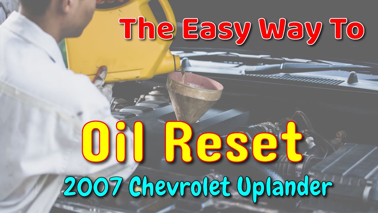 How to Use Oil Reset Function on SDS 2007 Chevrolet Uplander YouTube