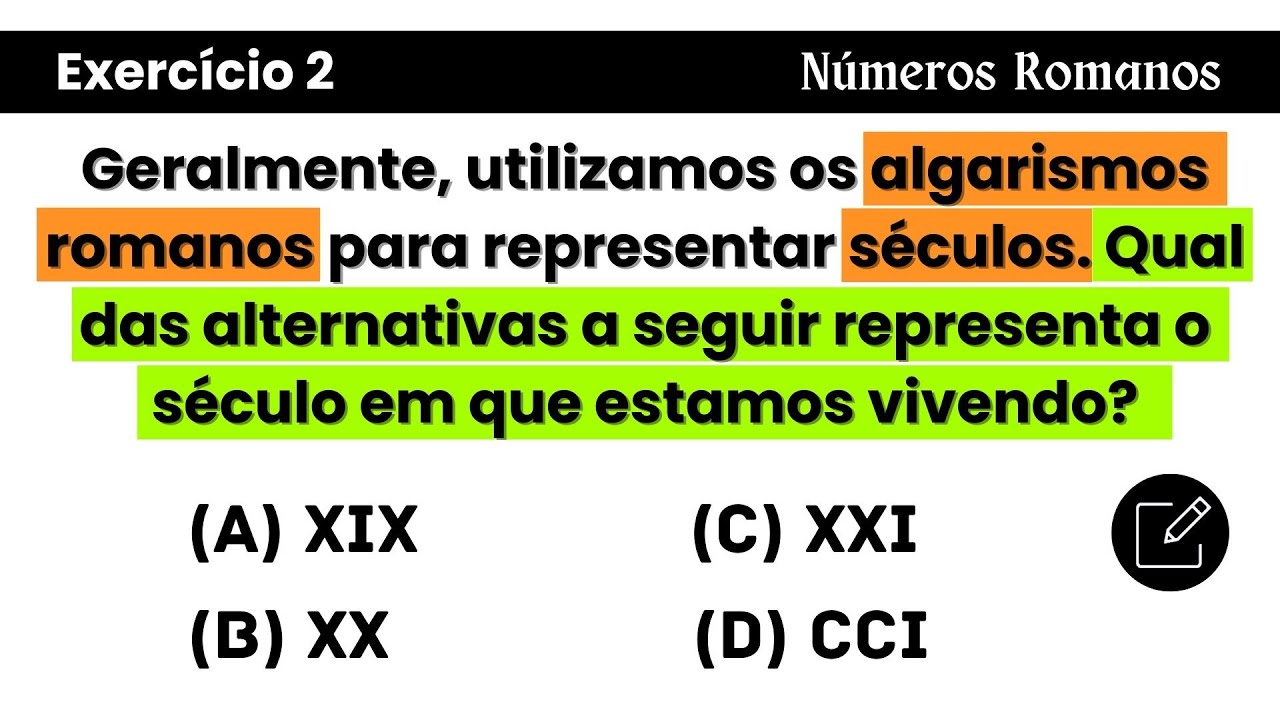 Geralmente utilizamos os algarismos romanos para representar s culos