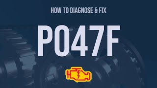 How to Diagnose and Fix P047F Engine Code - OBD II Trouble Code Explain