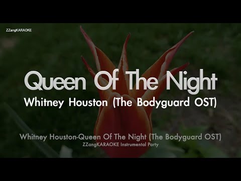 Whitney Houston-Queen Of The <strong>Night</strong> (The Bodyguard <strong>OST</strong>) (MR/Instrumental/Lyrics Ver.) [ZZang KARAOKE]