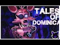 [FNAF/SFM] TALES OF DOMINCA