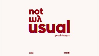 Not My Usual - ABII ft. arsal || prod. shayan (Official Audio)