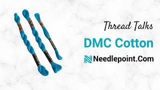 DMC Cotton - Thread Talks with Needlepoint.Com!