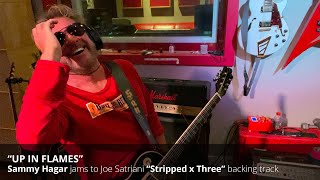 Sammy Hagar improvs over Joe Satriani&#39;s &quot;Up In Flames&quot;