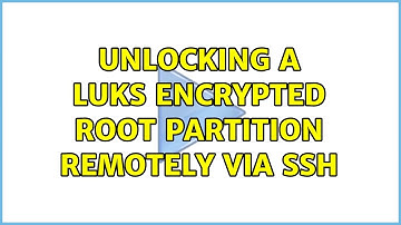 Unlocking a LUKS encrypted root partition remotely via SSH