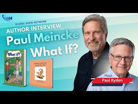 Global Book Network - Paul Meincke, Author of What If?