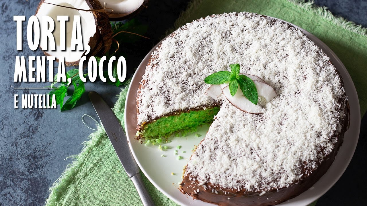 TORTA MENTA COCCO E NUTELLA fatta in casa | Marianna Pascarella