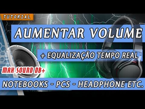 Como Aumentar Volume do Notebook / PC - O MELHOR