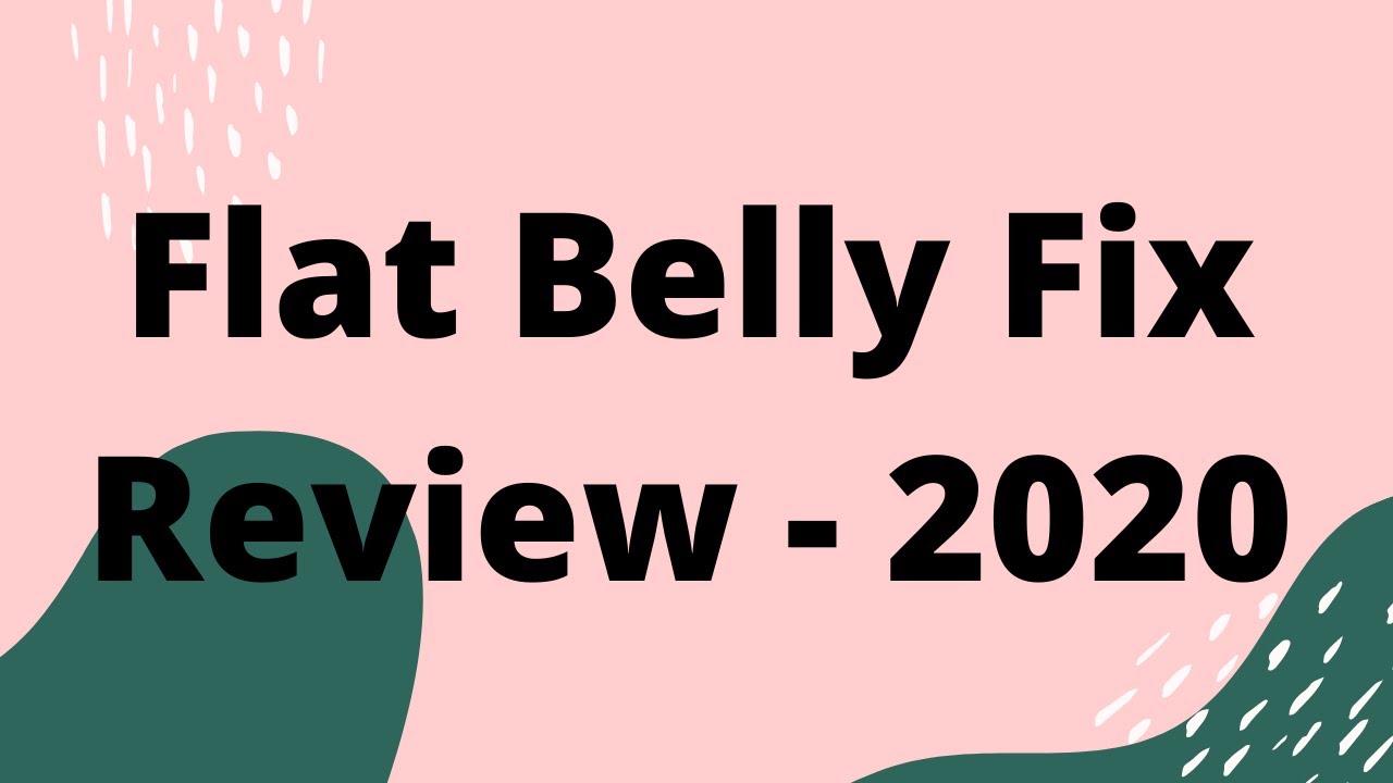 Flat Belly Fix Review - 2020