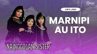 Nainggolan Sister - Marnipi Au Ito (Video Lirik)