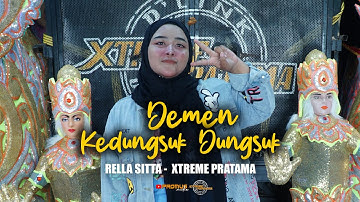 DEMEN KEDUNGSUK DUNGSUK - RELLA || SINGA DANGDUT X-TREME PRATAMA COVER 2024