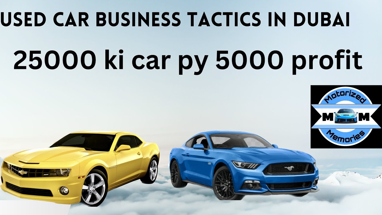 Used Cars Business in Dubai Information Business in Dubai YouTube