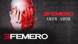 EFEMERO - Amor Amor ( Extended Version )