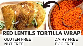 How to Make Red Lentil Tortilla Wrap | Easy Gluten Free Flatbread | High Protein Recipe Information