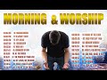 Top 50 Morning Worship Songs For Prayers 2022 ,Best Christian Worship Music 2022 ,|| Worship Songs