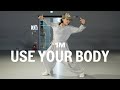Dreya Mac - Use Your Body / Learner&#39;s Class