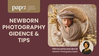 NEWBORN PHOTOGRAPHY GUIDANCE & TIPS by Priyadarshani Bhor