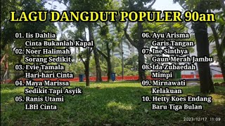 Dangdut Populer 90-an | Iis Dahlia | Ine Sinthya| Noer Halimah | Evie Tamala | Mirnawati #popular